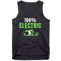 100% Electric, Funny Electric Vehicle, Drive EVs, EV Life, Cool EVs Tank Top