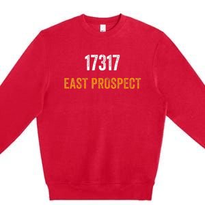 17317 East Prospect Zip Code Moving To 17317 East Prospect Premium Crewneck Sweatshirt