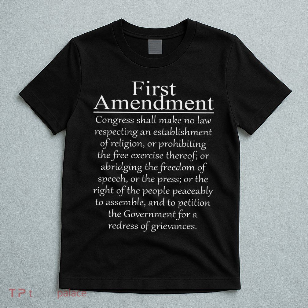 1st First Amendment U.s. Constitution Patriot Us History T-Shirt