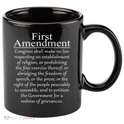 1st First Amendment US Constitution Patriot US History 11oz C Handle Ceramic Mug