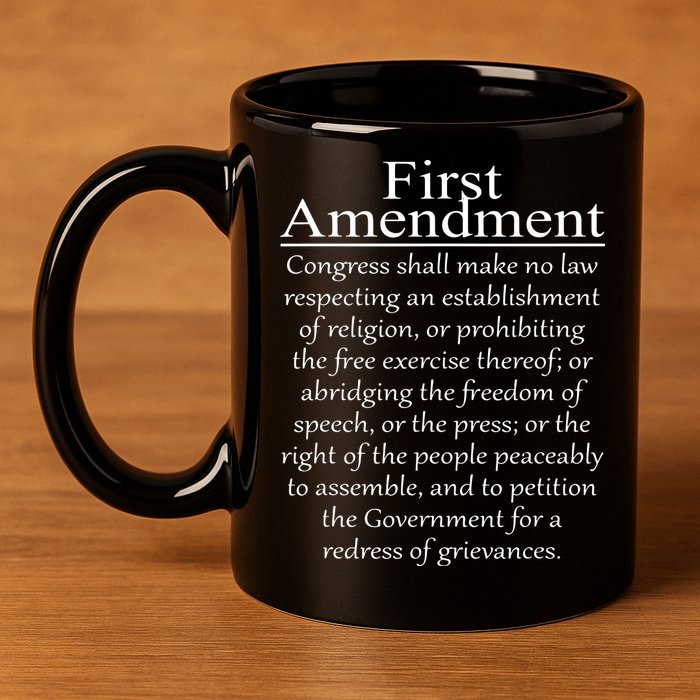 1st First Amendment US Constitution Patriot US History 11oz C Handle Ceramic Mug