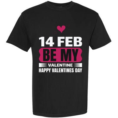 14 Feb Be My Valentine Garment-Dyed Heavyweight T-Shirt