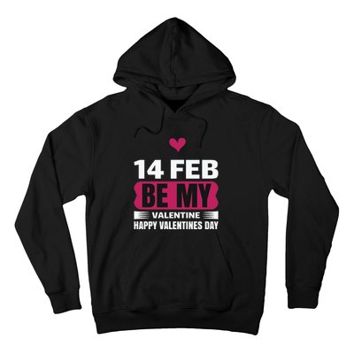 14 Feb Be My Valentine Hoodie