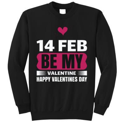 14 Feb Be My Valentine Sweatshirt