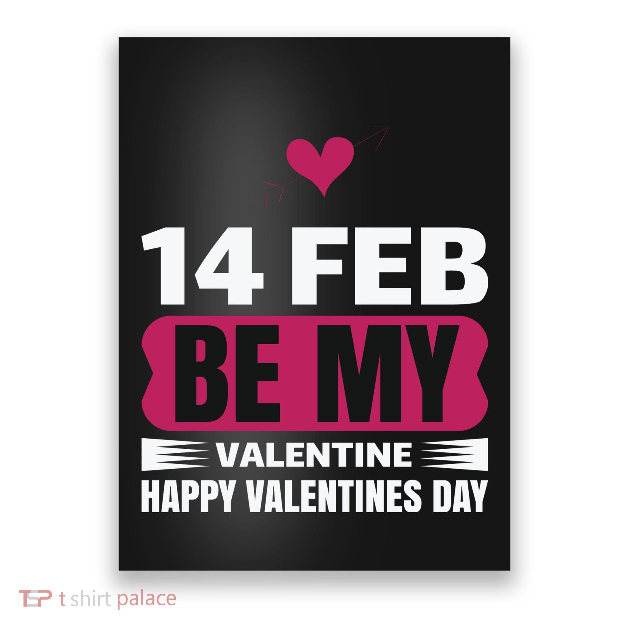 14 Feb Be My Valentine Poster