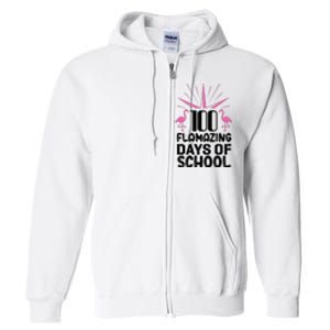 100 Flamazing Days Of School Full Zip Hoodie