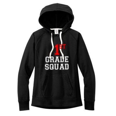 1st First Grade Squad Back To School Teacher Gift Women's Fleece Hoodie