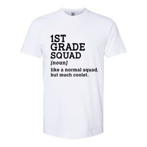 1st First Grade Squad Student Teacher Gift Back To School Gift Softstyle CVC T-Shirt