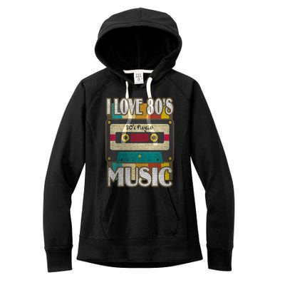 1980's Fasgion I Love 80s Music Meaningful Gift Women's Fleece Hoodie