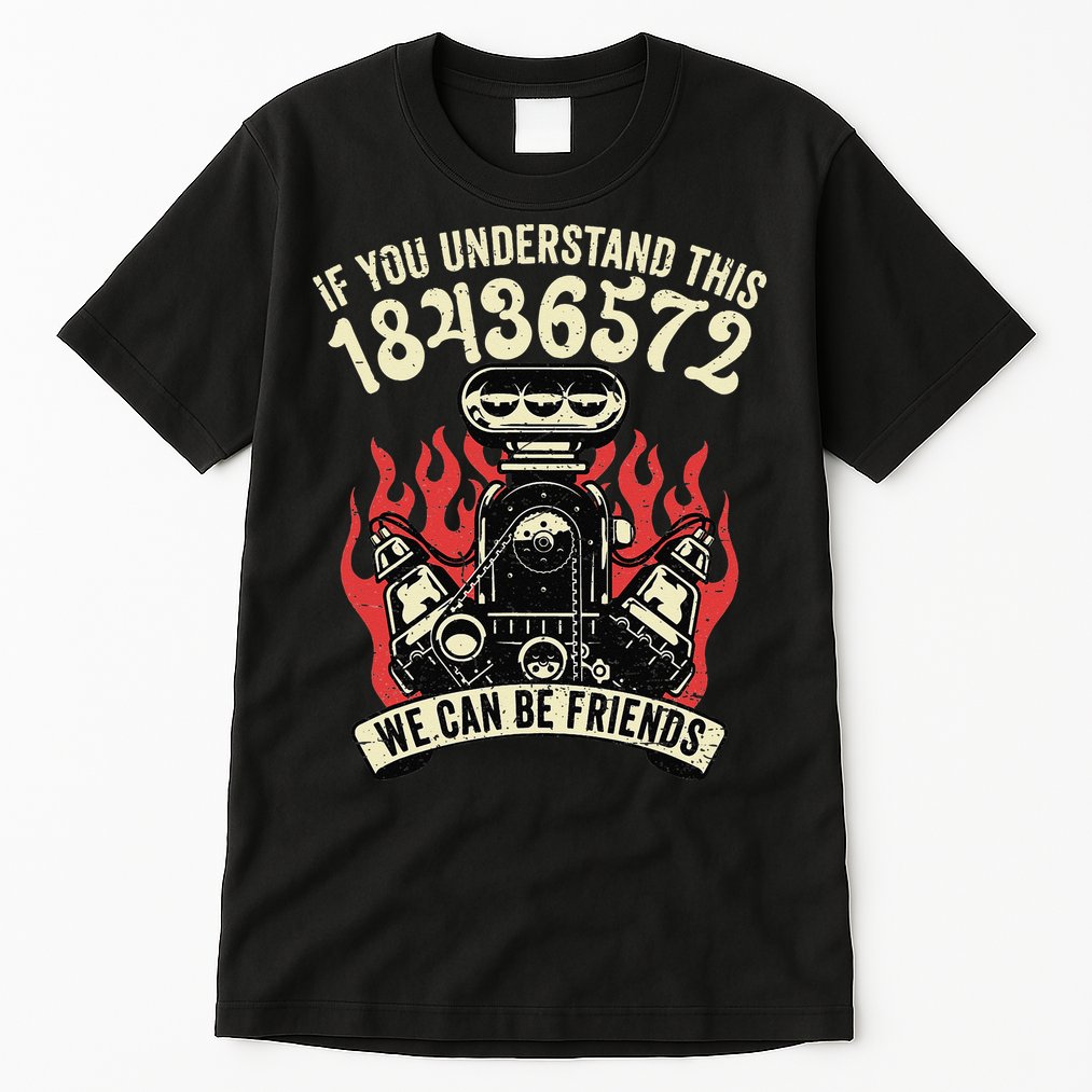 18436572 Firing Order Tall T-Shirt