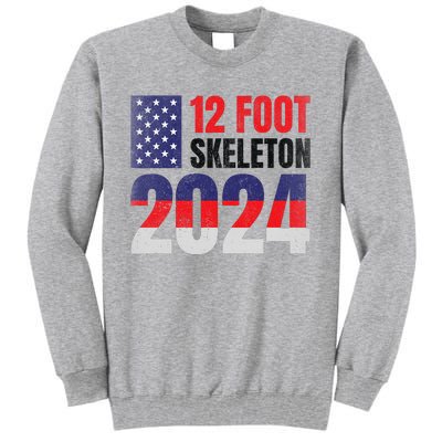 12 Foot Skeleton 2024 Giant Skelly Election Humor Usa Tall Sweatshirt