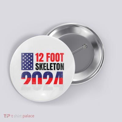 12 Foot Skeleton 2024 Giant Skelly Election Humor Usa Button