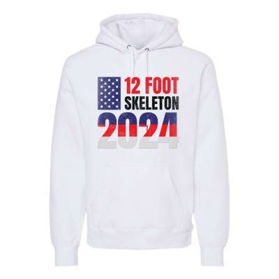 12 Foot Skeleton 2024 Giant Skelly Election Humor Usa Premium Hoodie