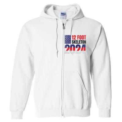 12 Foot Skeleton 2024 Giant Skelly Election Humor Usa Full Zip Hoodie