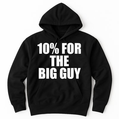 10% For The Big Guy Biden Hoodie