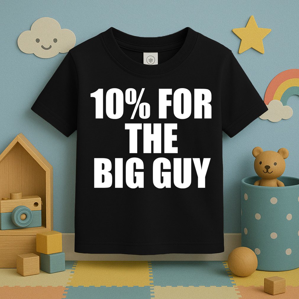 10% For The Big Guy Biden Toddler T-Shirt