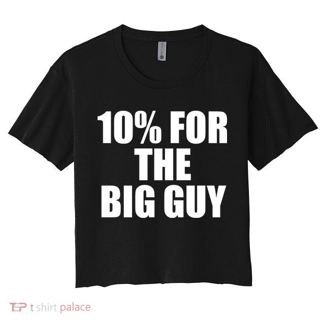 10% For The Big Guy Biden Crop Top