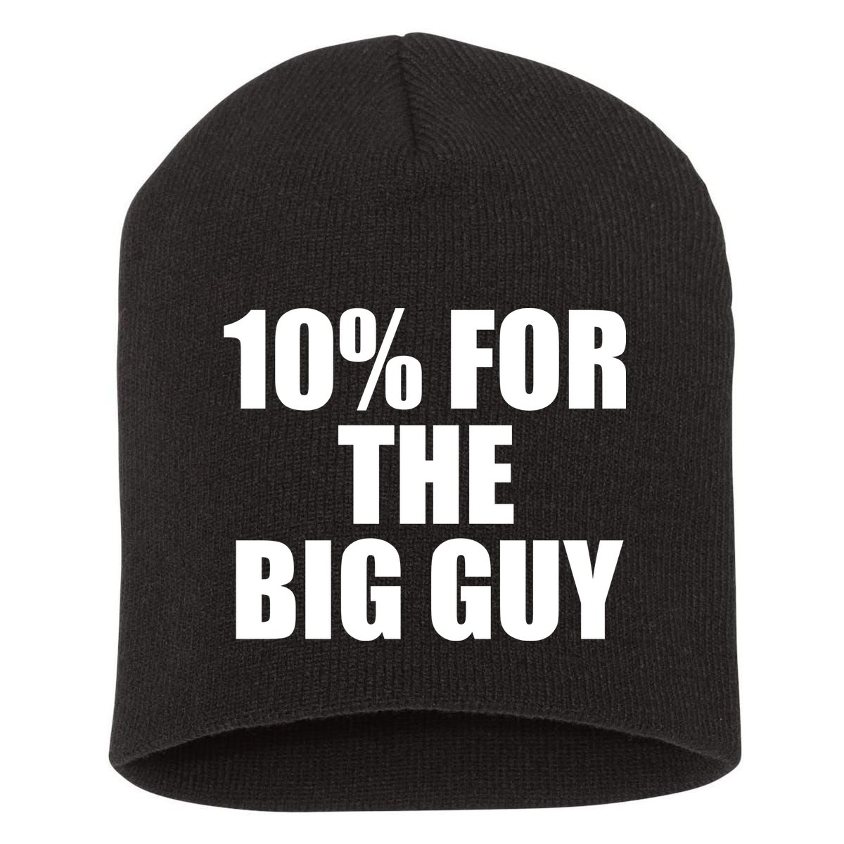 10% For The Big Guy Biden Short Acrylic Beanie
