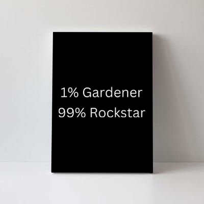 1 Gardening 99 Rockstar Funny Popular Superstar Canvas