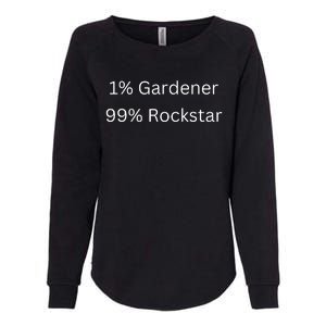 1 Gardening 99 Rockstar Funny Popular Superstar Womens California Wash Sweatshirt