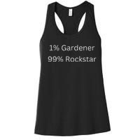 1 Gardening 99 Rockstar Funny Popular Superstar Women's Racerback Tank