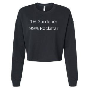 1 Gardening 99 Rockstar Funny Popular Superstar Cropped Pullover Crew