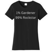 1 Gardening 99 Rockstar Funny Popular Superstar Women's T-Shirt