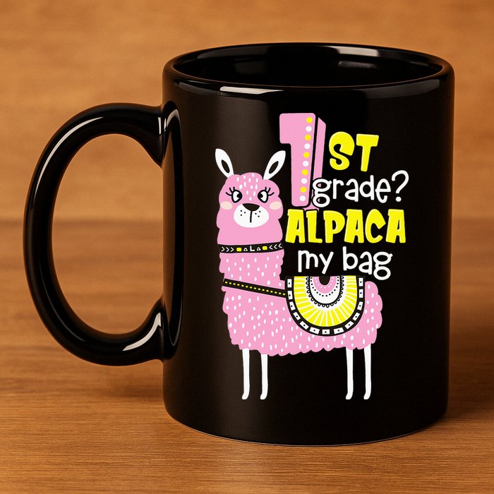 1st grade Alpaca my bag 1st day Loves Alpacas 11oz C Handle Ceramic Mug