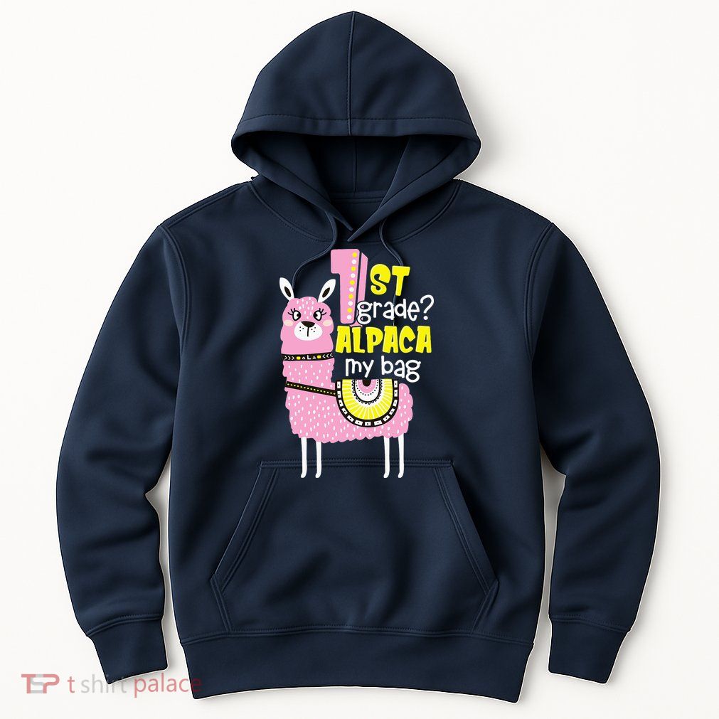 1st grade Alpaca my bag 1st day Loves Alpacas Hoodie