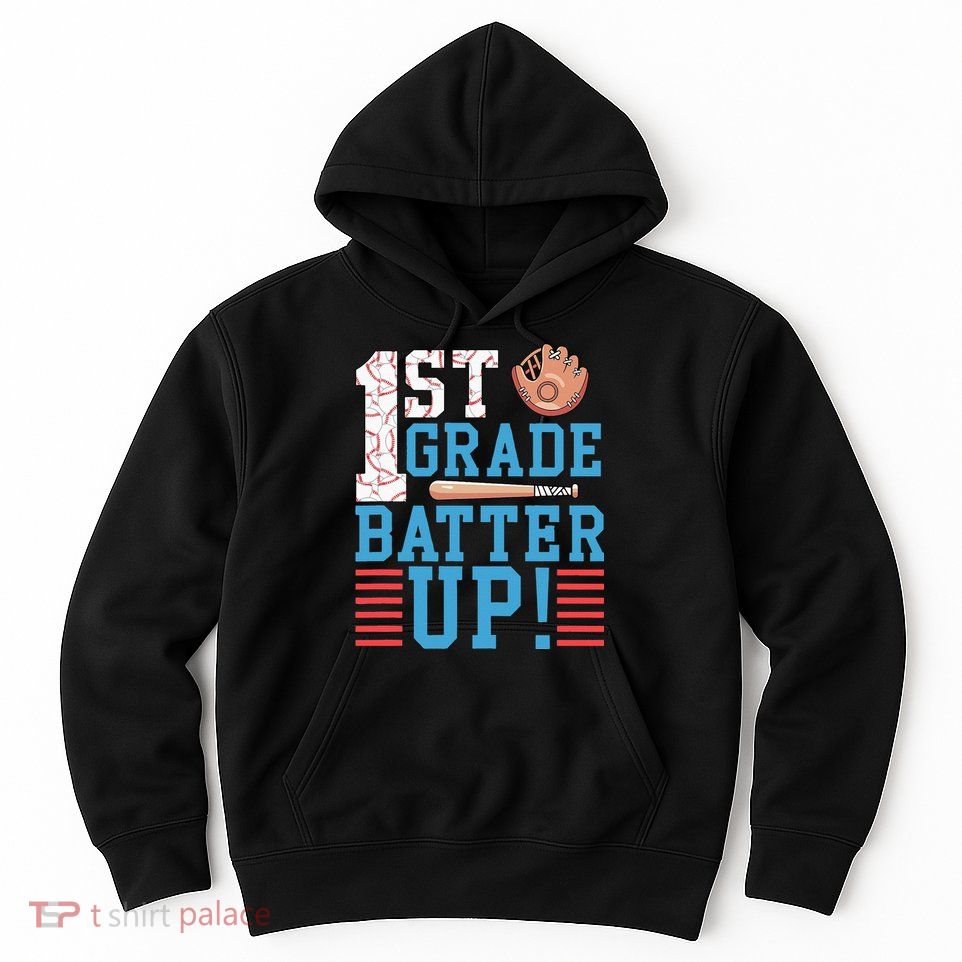 1st Grade Back To School 1st Grade Batter Up Baseball Hoodie