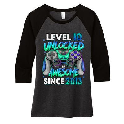 10th Gaming Birthday gift Level 10 Unlocked Awesome Video Game 2013 Birthday Women's Tri-Blend 3/4-Sleeve Raglan Shirt