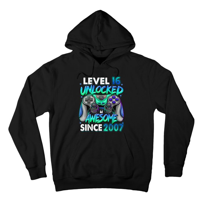 16th Gaming Birthday gift Level 16 Unlocked Awesome Video Game 2007 Birthday Hoodie