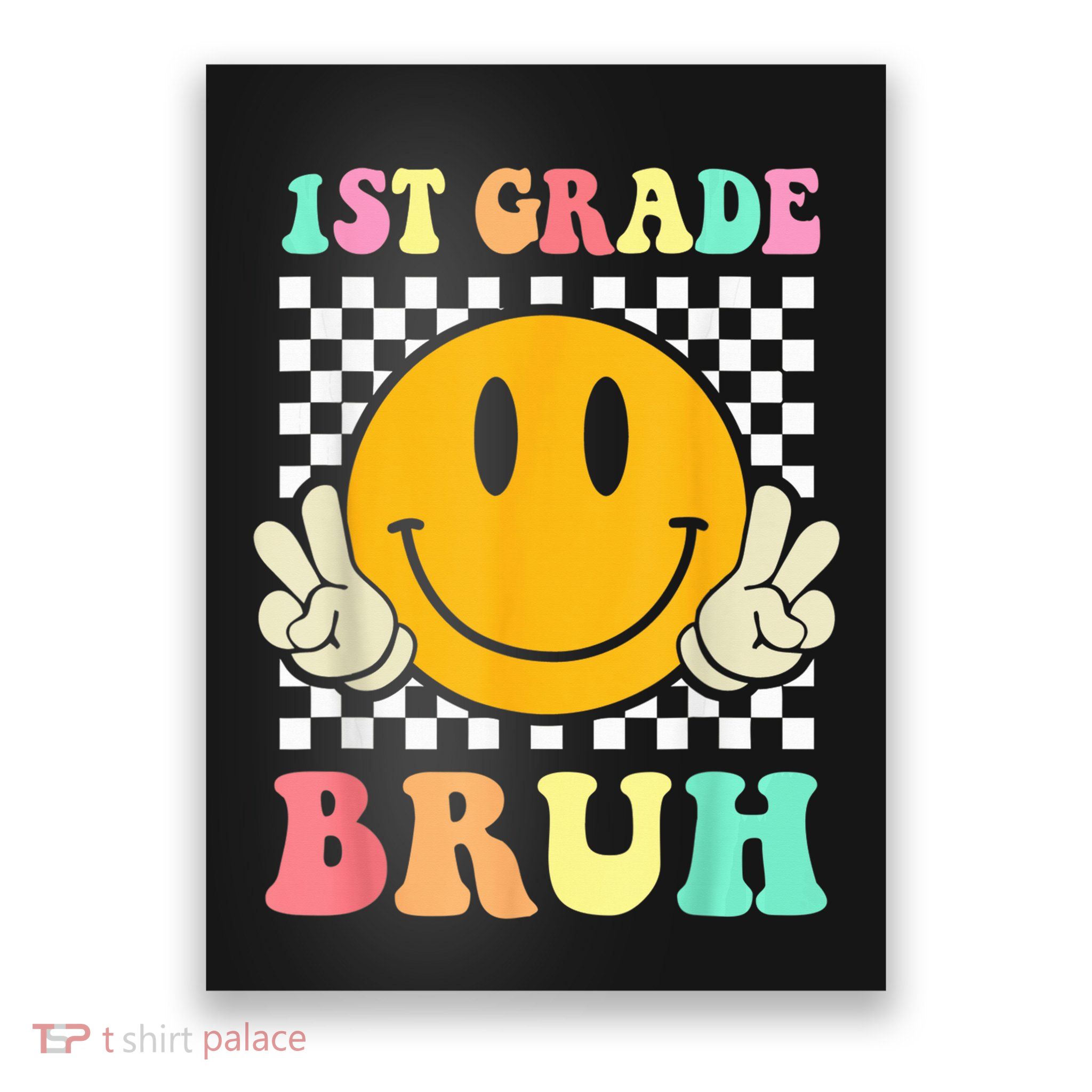 1st Grade Bruh Hippie Smile Face Back To School Teacher Kid Poster