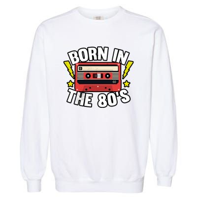 1980 Generation Cassette Retro Party Costume 80S Bro 80S Garment-Dyed Sweatshirt