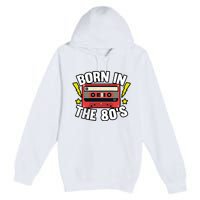 1980 Generation Cassette Retro Party Costume 80S Bro 80S Premium Pullover Hoodie