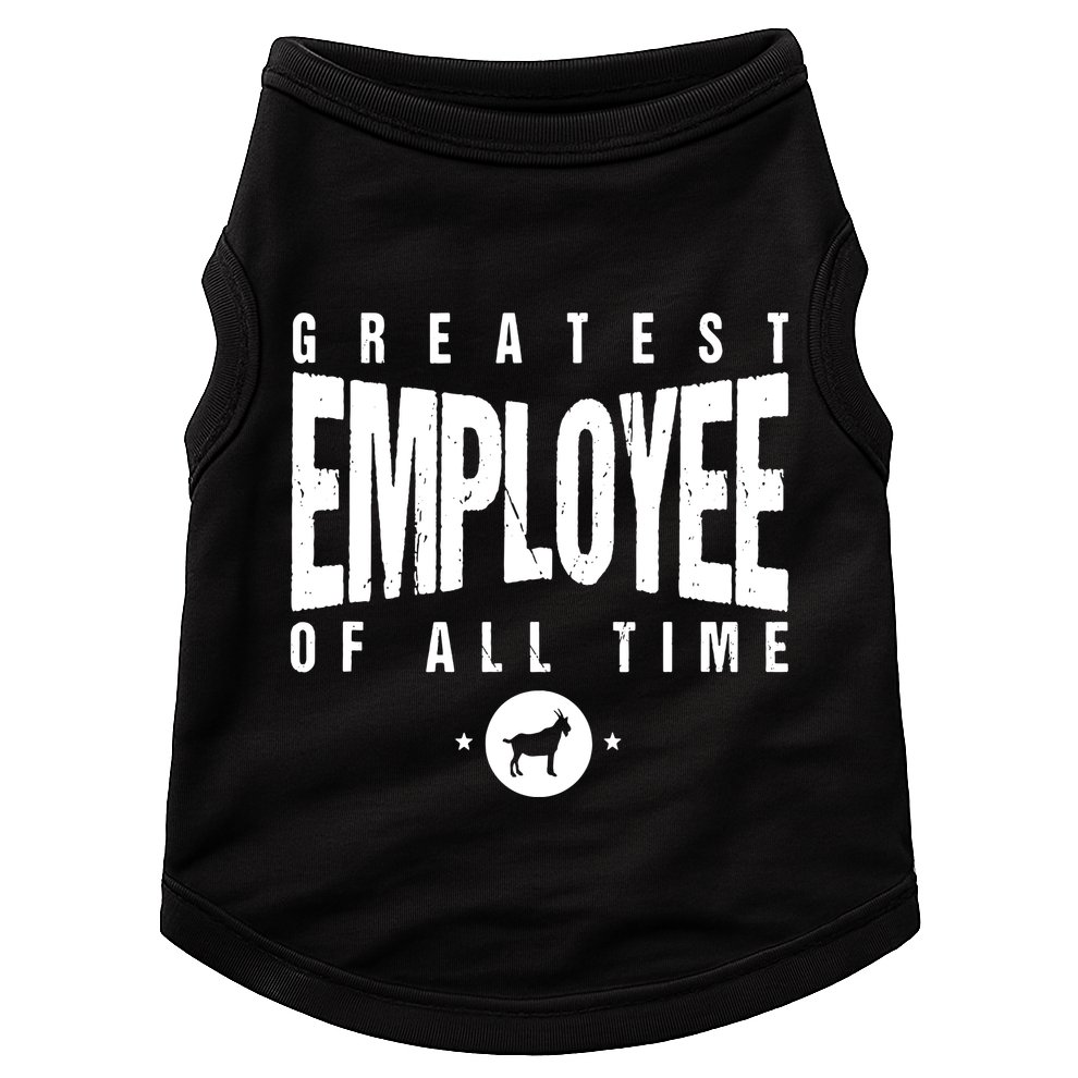 1 Greatest Employee Of All Time Employee 1 Employee Goat Doggie Tank