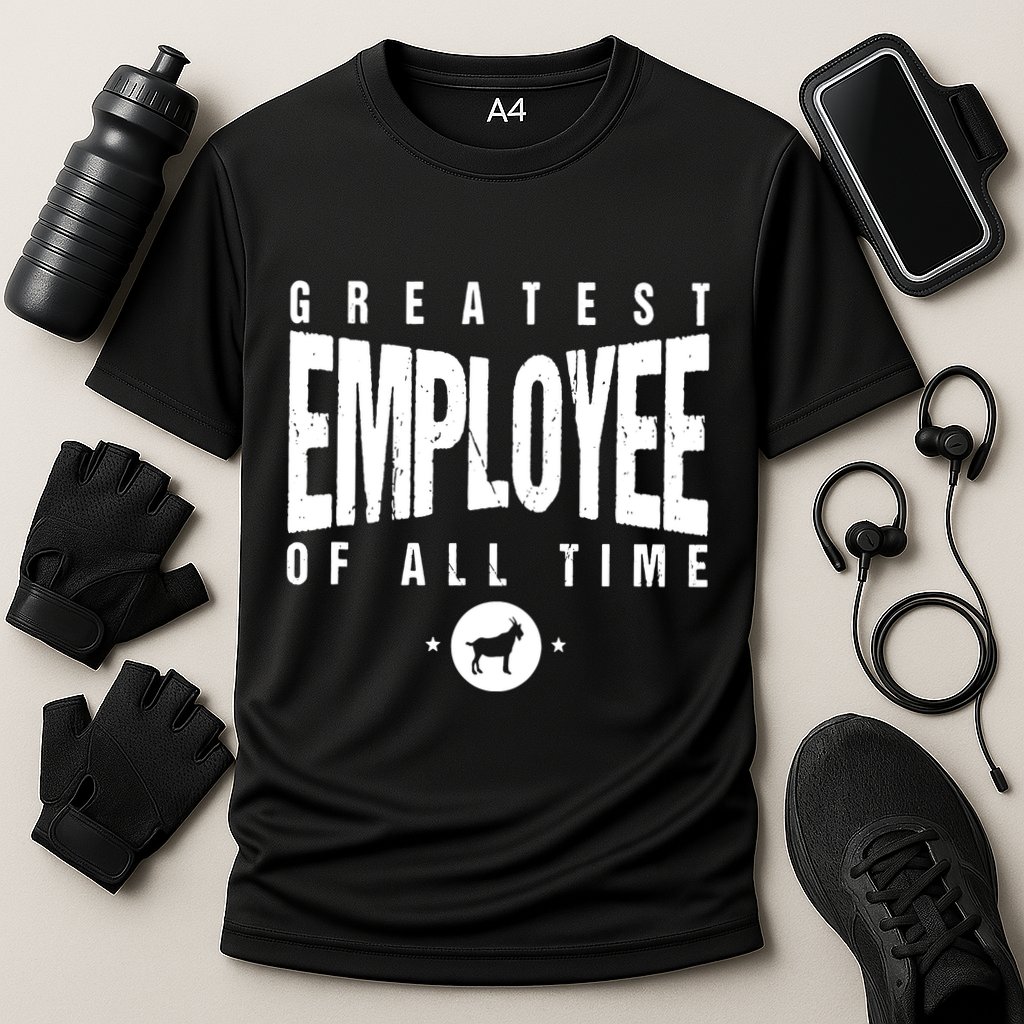 1 Greatest Employee Of All Time Employee 1 Employee Goat Performance Shirt