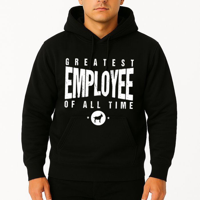 1 Greatest Employee Of All Time Employee 1 Employee Goat Hoodie