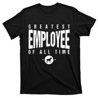 1 Greatest Employee Of All Time Employee 1 Employee Goat T-Shirt