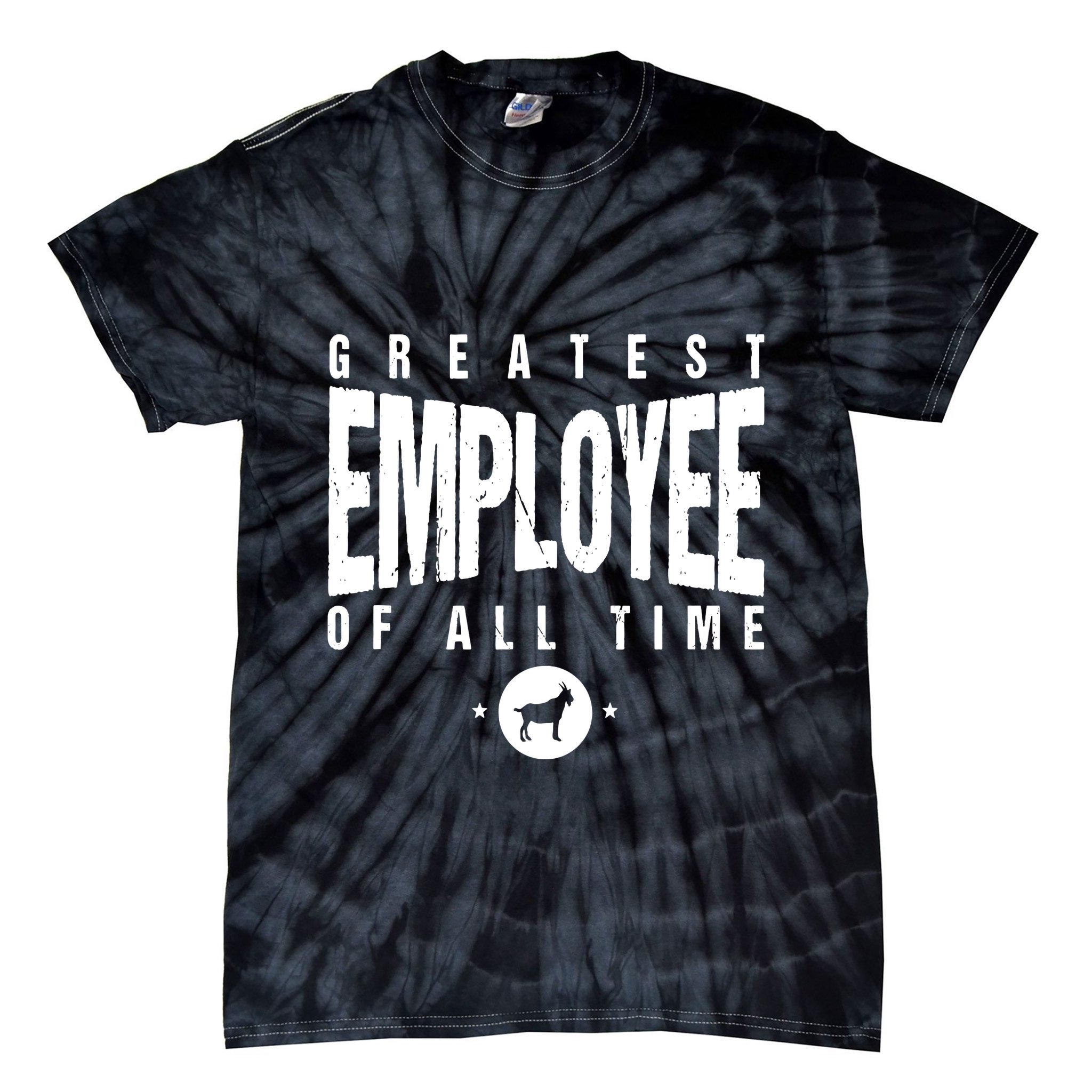 1 Greatest Employee Of All Time Employee 1 Employee Goat Tie-Dye T-Shirt