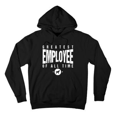 1 Greatest Employee Of All Time Employee 1 Employee Goat Tall Hoodie