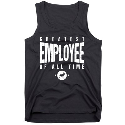 1 Greatest Employee Of All Time Employee 1 Employee Goat Tank Top