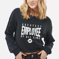 1 Greatest Employee Of All Time Employee 1 Employee Goat Cropped Pullover Crew