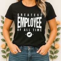 1 Greatest Employee Of All Time Employee 1 Employee Goat Womens T-Shirt