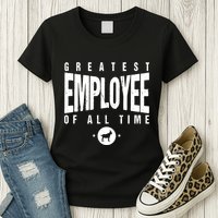 1 Greatest Employee Of All Time Employee 1 Employee Goat Womens T-Shirt