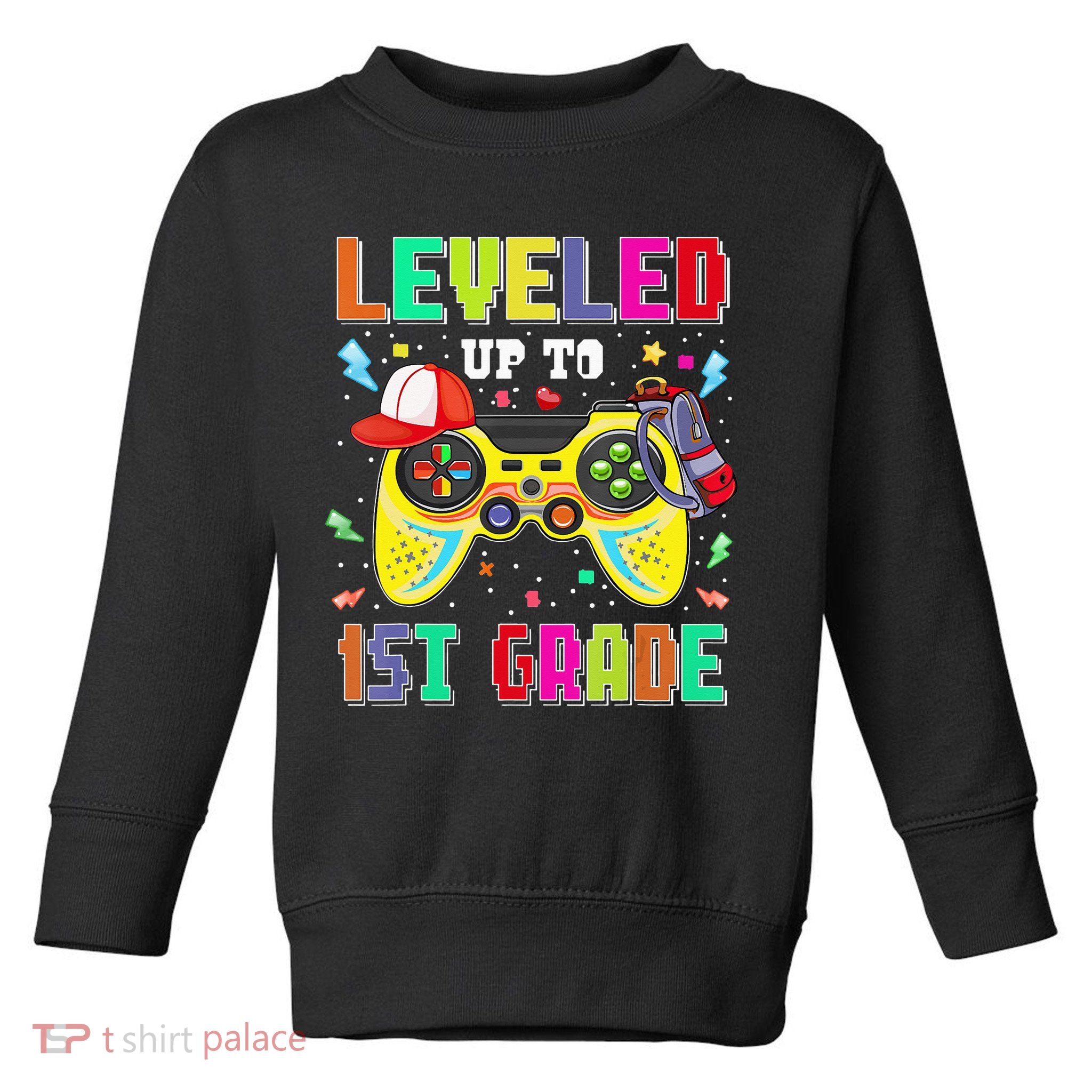 1St Grade Gamer First Day Of First Grade Back To School Toddler Sweatshirt