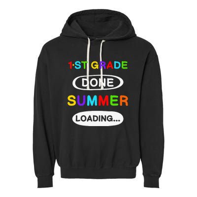 1st Grade Graduation 1st Grade Done Summer Loading Garment-Dyed Fleece Hoodie