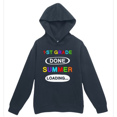 1st Grade Graduation 1st Grade Done Summer Loading Urban Pullover Hoodie