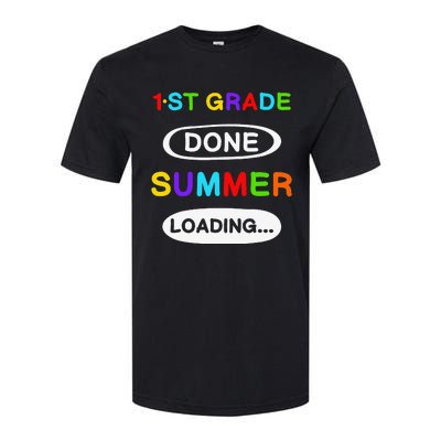 1st Grade Graduation 1st Grade Done Summer Loading Softstyle CVC T-Shirt