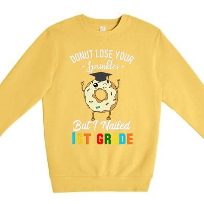 1st Grade Graduation Donut Funny Quote First Grader Premium Crewneck Sweatshirt